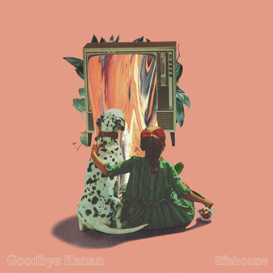 Lifehouse - Goodbye Kanan